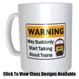 Cranks - Warning May Suddenly Start Talking About Trains Mug - Class 20/26/37/40/42/45/47/50/52/55
