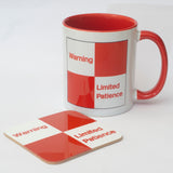 Warning - Limited Patience - Mug/Coaster