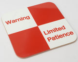 Warning - Limited Patience - Mug/Coaster