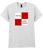 Warning Limited Patience Printed T-Shirt - NEW COLOURS!