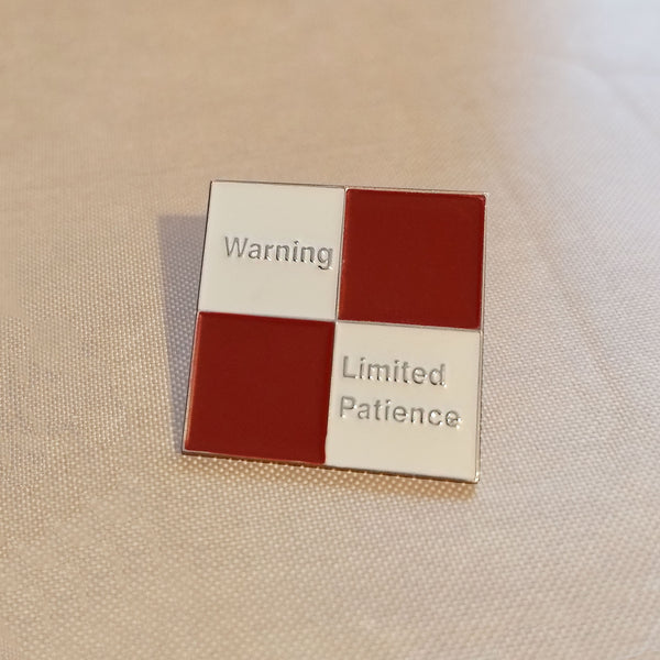 Limited Patience Soft Enamel Pin Badge 25mm
