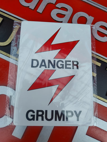 Danger - Grumpy Aluminium Sign