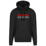 Warning - May suddenly start talking about Trains Pullover Hoodie