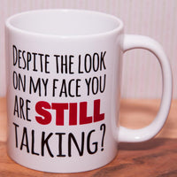 Despite the look on my face - Mug (Also Available as Gift Set)