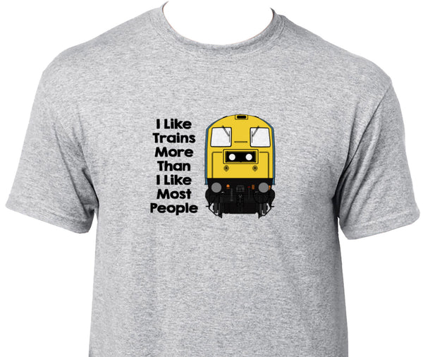 I Like Trains More Than I Like Most People - Class 20 Printed T-Shirt
