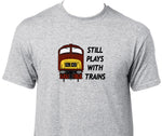 Still Plays With Trains - Class 42 Printed T-Shirt