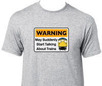 Warning May Suddenly Start Talking About Trains - Class 26 Printed T-Shirt