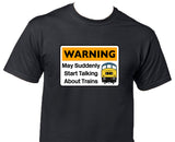 Warning May Suddenly Start Talking About Trains - Class 45 Printed T-Shirt
