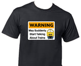Warning May Suddenly Start Talking About Trains - Class 52 (Blue) Printed T-Shirt