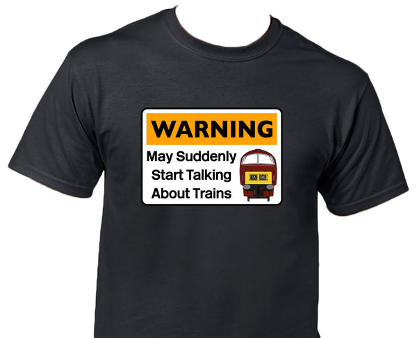 Warning May Suddenly Start Talking About Trains - Class 52 (Maroon) Printed T-Shirt