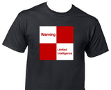 Warning Limited Intelligence Printed T-Shirt