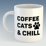 Coffee Cats and Chill Mug (Also Available with Coaster)