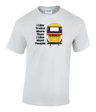 I Like Trains More Than I Like Most People - HST (Intercity) Printed T-Shirt