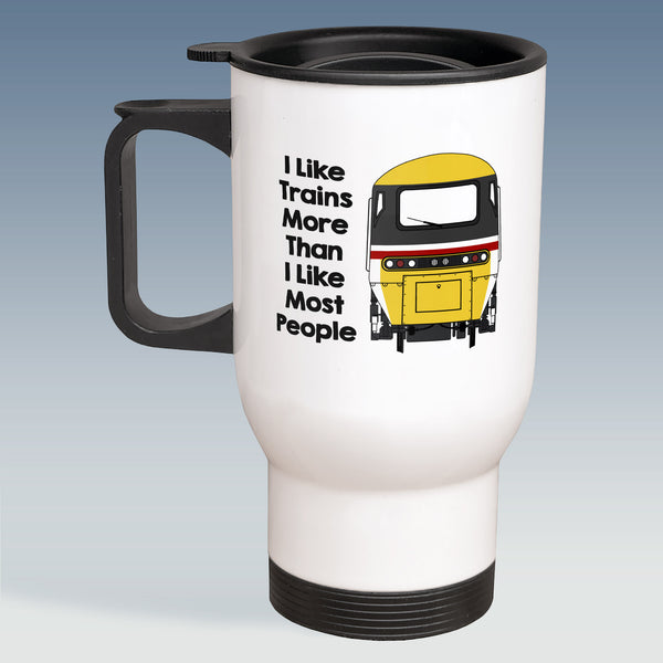 Travel Mug - I Like Trains more than Most People - HST Intercity