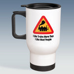 Travel Mug - I Like Trains more than Most People - Steam