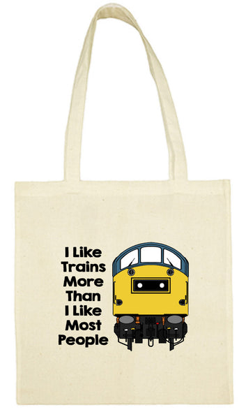 Cotton Shopping Tote Bag - I Like Trains More Than Most People Class 40