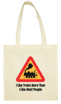 Cotton Shopping Tote Bag - I Like Trains More Than Most People Steam