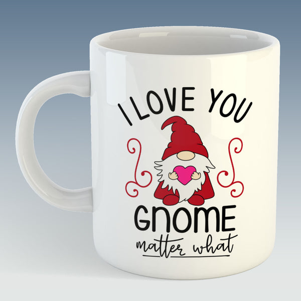 I Love You Gnome Matter What Christmas Mug