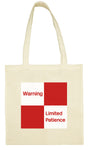 Cotton Shopping Tote Bag - Limited Patience