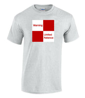 Warning Limited Patience Printed T-Shirt