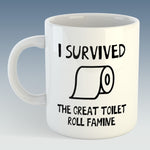 I survived the great toilet roll famine Mug (Also Available with Coaster)