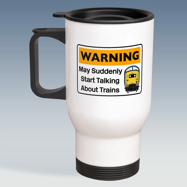Travel Mug - Warning may suddenly start talking about Trains - Class 55